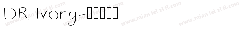 DR Ivory字体转换